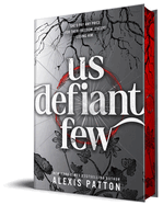 Us Defiant Few - Alexis Patton