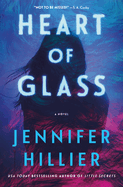 Heart of Glass - Jennifer Hillier