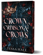 Crown of Crimson and Crows - Tessa Hale