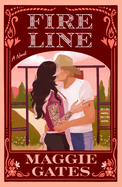 Fire Line- Maggie Gates