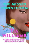 Missed Connection- Tia Williams