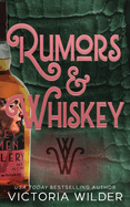 Rumors & Whiskey- Victoria Wilder