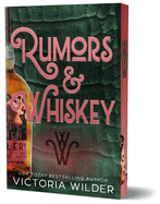 Rumors & Whiskey- Victoria Wilder