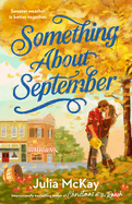 Something About September- Julia McKay